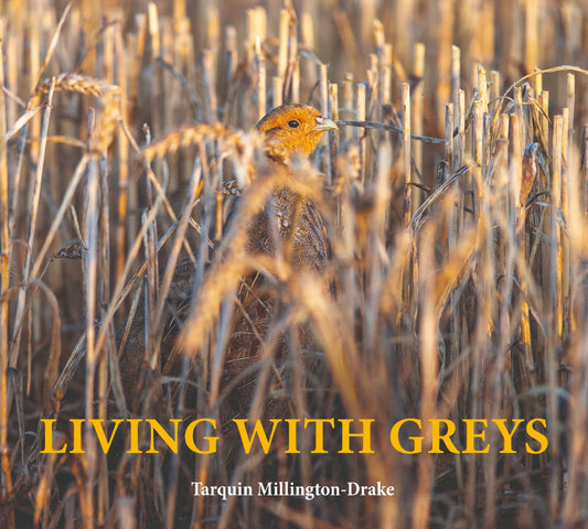 Living With Greys - A Celebration Of The Grey Partridge